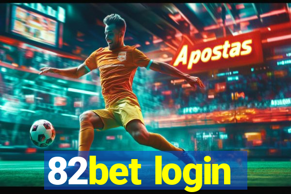 82bet login