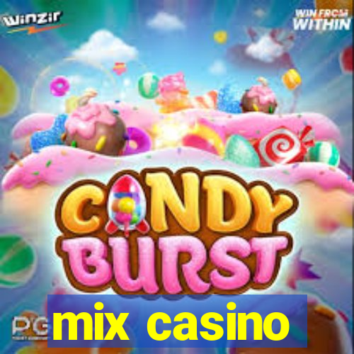 mix casino