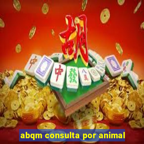 abqm consulta por animal