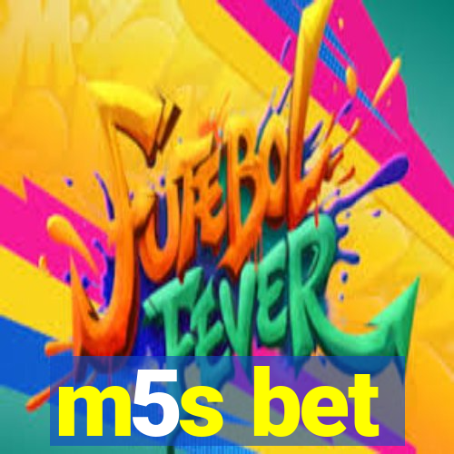 m5s bet