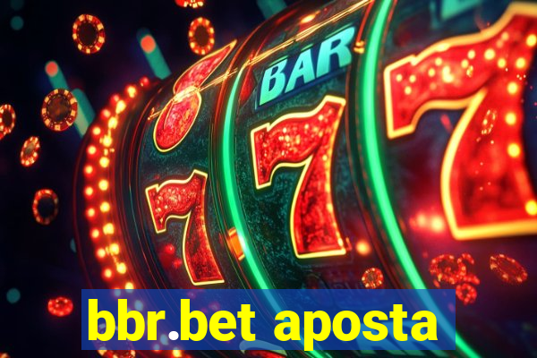 bbr.bet aposta