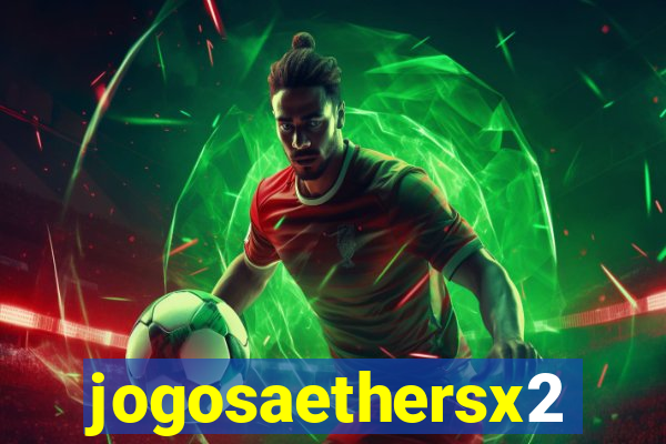 jogosaethersx2