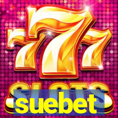 suebet